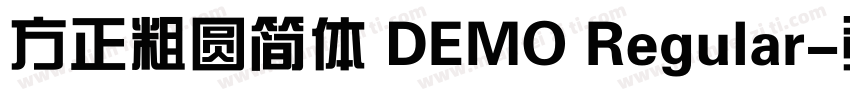 方正粗圆简体 DEMO Regular字体转换